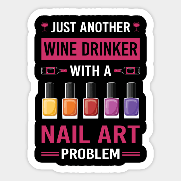 Wine Drinker Nail Art Nail Tech Nails Manicure Manicurist Pedicure Pedicurist Sticker by Good Day